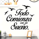 Pegatina de vinilo autoadhesiva 'Todo Comienza Con Un Sueño' - Calcomanía con frase motivadora en español para habitación, sala de estar u oficina - Estilo contemporáneo, diseño gráfico, acabado semimate, desmontable