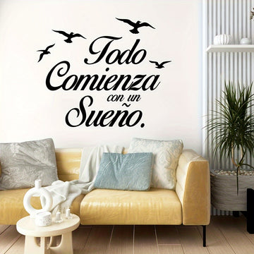 Pegatina de vinilo autoadhesiva 'Todo Comienza Con Un Sueño' - Calcomanía con frase motivadora en español para habitación, sala de estar u oficina - Estilo contemporáneo, diseño gráfico, acabado semimate, desmontable