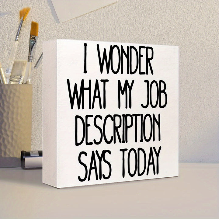 Letrero de Madera para Oficina de Campo Decoración de Escritorio Me Pregunto Qué Es la Descripción de Mi Trabajo Letrero de Bloque de Madera para Decoración de Pared de Estantería de Oficina en Casa
