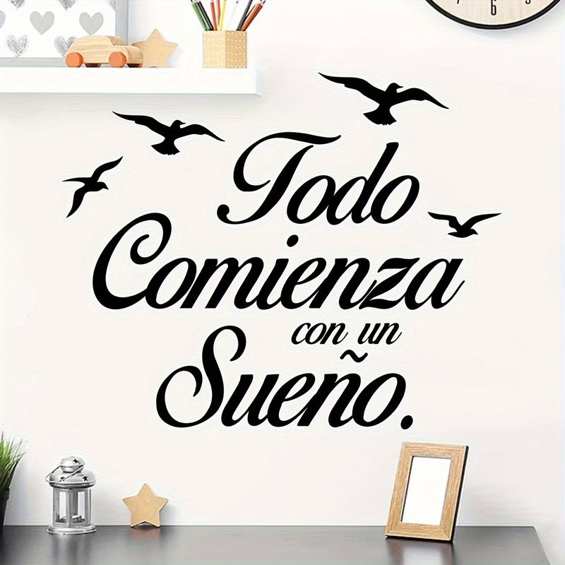 Pegatina de vinilo autoadhesiva 'Todo Comienza Con Un Sueño' - Calcomanía con frase motivadora en español para habitación, sala de estar u oficina - Estilo contemporáneo, diseño gráfico, acabado semimate, desmontable