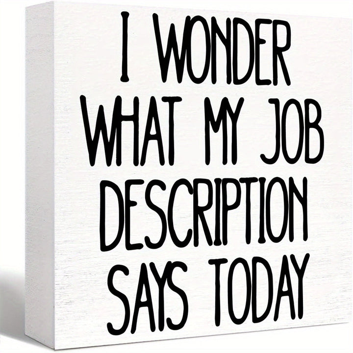 Letrero de Madera para Oficina de Campo Decoración de Escritorio Me Pregunto Qué Es la Descripción de Mi Trabajo Letrero de Bloque de Madera para Decoración de Pared de Estantería de Oficina en Casa