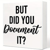 1pc Clásico Negro Madera Oficina Señal "Pero ¿Lo Documentaste?" - Decoración de Escritorio Humorística, Montaje de Mesa, Material de Madera Dura, No Se Necesita Electricidad, Accesorio para Estantes de Oficina en Casa, 12.7x12.7 cm